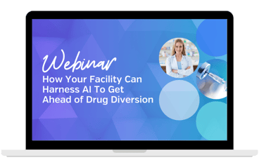 watch webinar how your facility can harness ai to get ahead of drug diversion webinar