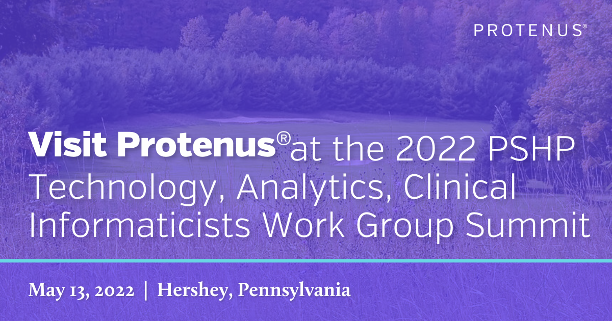 2022 PSHP Technology, Analytics, Clinical Informaticists Work Group Summit