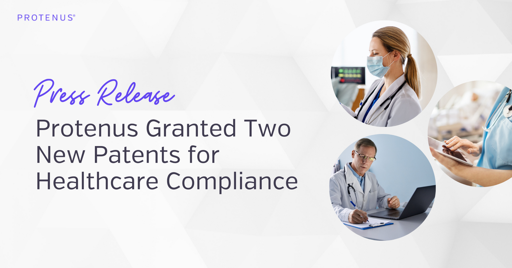 Protenus Granted Two New Patents for Healthcare Compliance
