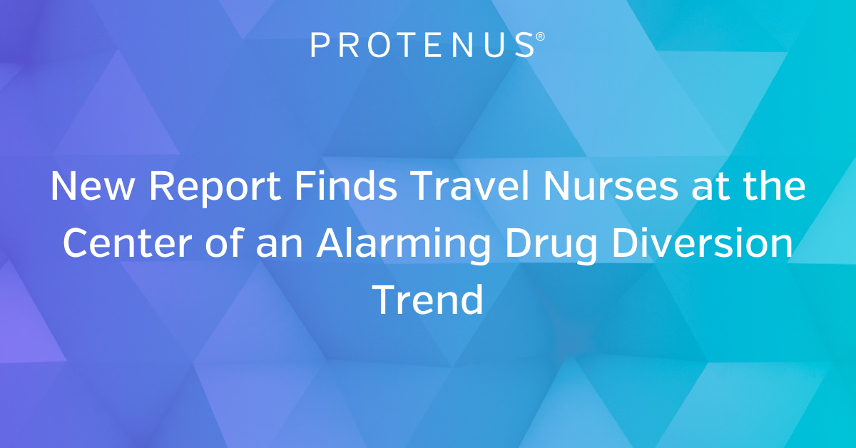 New Report Travel Nurses Drug Diversion